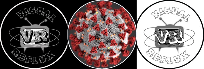 Visual Reflux – 2×1 – A Giant-Size, Coronavirus, Limited Edition(?), Seventh Anniversary&nbsp;Special