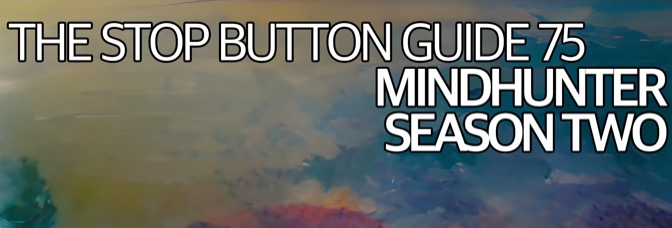 The Stop Button Guide 75